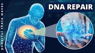 DNA MOLECULES RESTORATION🔆 ORGAN REGENERATION🔆 POWERFUL TETA WAVES