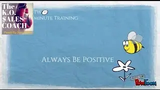 Always Be Positive