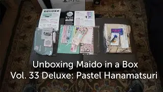 Unboxing Maido in a Box Vol. 33 Deluxe: Pastel Hanamatsuri (Flower Festival)