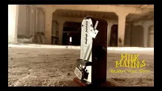 Milkmanns - Burn the Sky