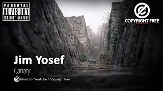 Jim Yosef – Canary / Copyright Free