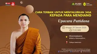 Upacara Pattidana, Minggu 29 Januari 2023 || Cetiya Nalanda & Nalanda Foundation