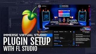 Immerse Virtual Studio | FL Studio Setup Tutorial