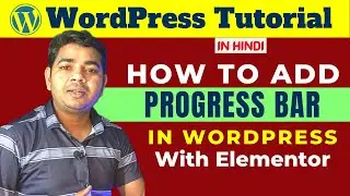 How To Add Progress Bar in WordPress with Elementor  | WordPress Tutorial in Hindi | Ajay Rajput