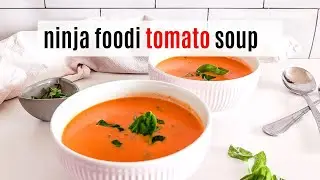Ninja Foodi Tomato Soup Recipe