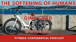 The Softening Of Humans - Episode 2521