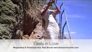 Magdalena & Threestyle feat. Paul Brown - Easily in love