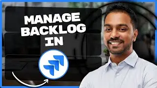 How to Manage Backlog in Jira | Jira Tutorial 2026
