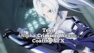 PUNISHING GRAY RAVEN - Test Alpha Crimson Weave Coating SFX