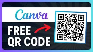 How to Make a QR Code for FREE in Canva (2026)