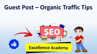 How to Produce Organic Traffic By Guest Post - Article Submission