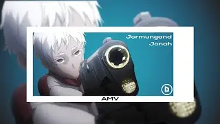 Jormungand - Jonah [AMV]