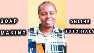 SOAP MAKING ONLINE TUTORIALS 