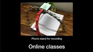 How to make a phone stand for recording online classes | made with materials used at home | by Manan