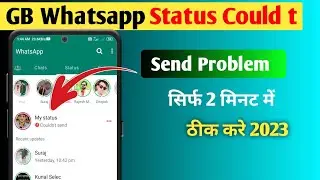 How To Fix Gb Whatsapp Status Couldn't Send Problem Solved | Whatsapp Status Couldn't Send
