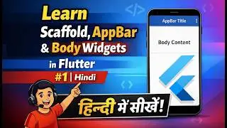Learn Scaffold AppBar and Body Widgets in Flutter #1 | Hindi