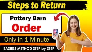 How to Return A Pottery Barn Order [ New Method ]