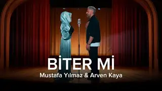 Arven Kaya & Mustafa Yılmaz - Biter Mi ( Official Video )