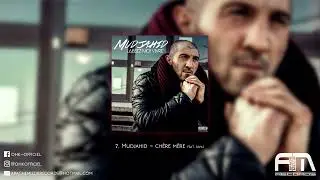 7. MUDJAHID - Chère mère feat RIVAÏ