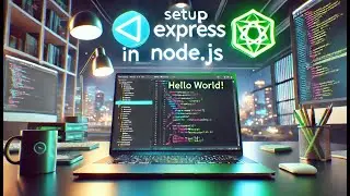 How to Set Up Express.js in a Node.js Environment – A Step-by-Step Guide