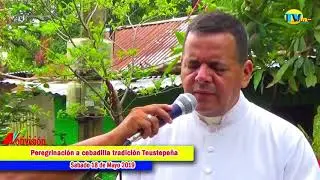 Tradicional Peregrinación Católica Santa Rita de Cassia Teustepe 2019