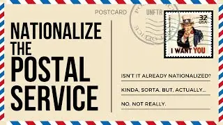 Fully Nationalize the US Postal Service