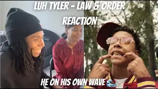 Luh Tyler - Law & Order (Official Video) REACTION BRO TOUGH🔥