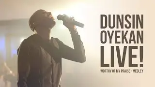 Dunsin Oyekan LIVE Worship at The StandPoint Church - Worthy of my Praise Medley
