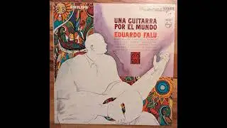 Eduardo Falu Una Guitarra Por El Mundo [Phillips 600-244, 1969]
