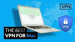 How to Get the Best VPN for Mac!