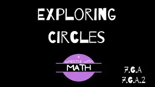 Illustrative Mathematics Grade 7, Unit 3.2 - Exploring Circles