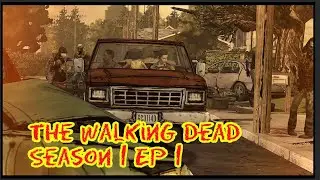 The Walking Dead Season 1 | Episode 1 | Part 2 |