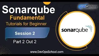 Sonarqube Fundamental Tutorials for Beginner | Session 2 | Part 2 Out 2