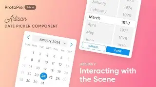 Rapid Prototyping Kit | #7 Date Picker ProtoPie Tutorial - Interacting with the Scene