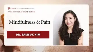 Mindfulness for Chronic Pain by Samsuk Kim PhD