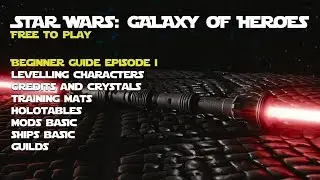 Star Wars Galaxy of Heroes Beginner Guide: Mods, Character Levels.