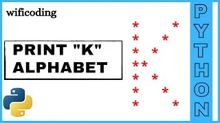 print K using python | print K alphabet using python