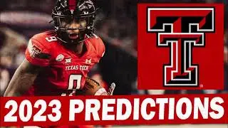 Texas Tech Football 2023 Predictions