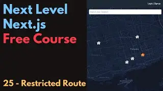 Free Next.js Course: 25 / Restricted Route