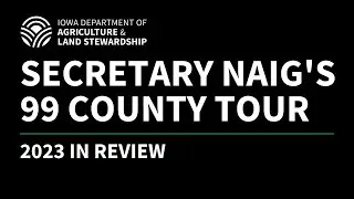 Secretary Mike Naig's 99-County Tour 2023