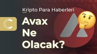 AVAX Yükselişe Geçicek Mi? | AVAX Coin Ne Olur?