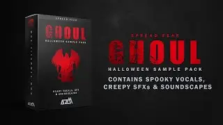 GHOUL - Halloween Sample Pack | Spooky Vocal Phrases, Scary SFXs & Creepy Soundscapes | Spooky Loops