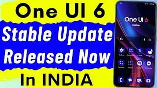 One ui 6 Stable Update Released For All | One ui 6 features | samsung android 14