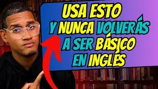 Siempre Serás Básico en Inglés sino Aprendes esto Antes