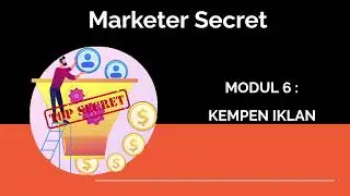 Rahsia Menjadi Digital Marketer - Modul 6 (Kempen Iklan)
