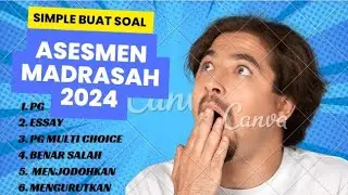 CARA MEMBUAT SOAL AM 2024 sd MENGERJAKAN SOAL SISWA