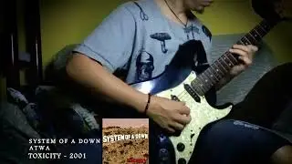 System of a Down - ATWA Guitar/Vocal Only (Cover)