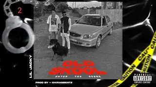Lil Jacky-old skool(official music video) prod.@CJHIRAGBEATZ[ENTER THE SCENE EP(2)2023