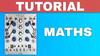 MAKE NOISE MATHS TUTORIAL ~ Eurorack analog computer module
