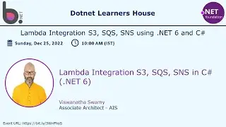 C# (.NET 6) on AWS - Lambda Triggers, Integration with S3, SQS, and SNS